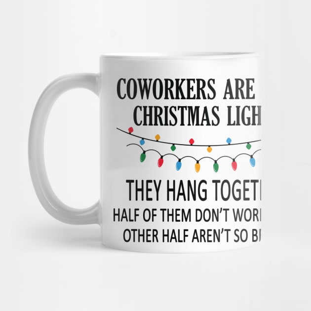 Coworkers Are Like Christmas Lights by Work Memes